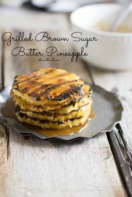 Grilled Brown Sugar Pineapple | 25+ Grilling Recipes