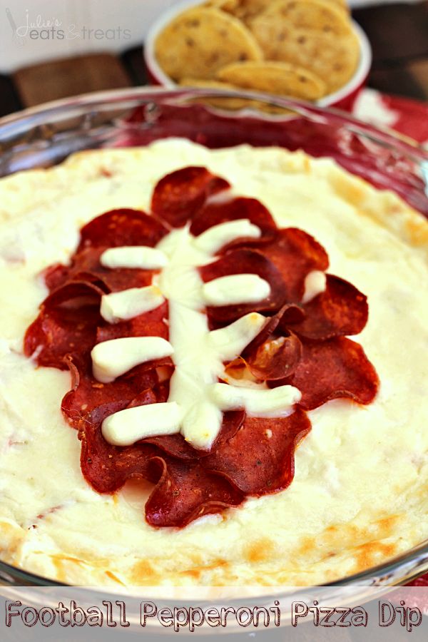 Football Pepperoni Pizza Dip | 25+ Game Day Foods