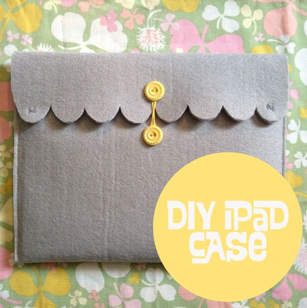 DIY iPad Case | 25+ Inexpensive DIY Birthday Gift Ideas for Women