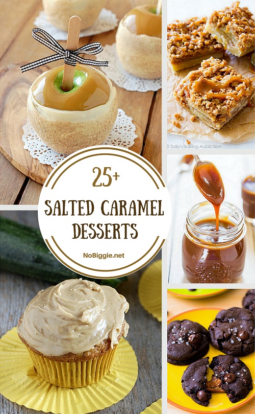 25+ Salted Caramel Desserts | NoBiggie.net