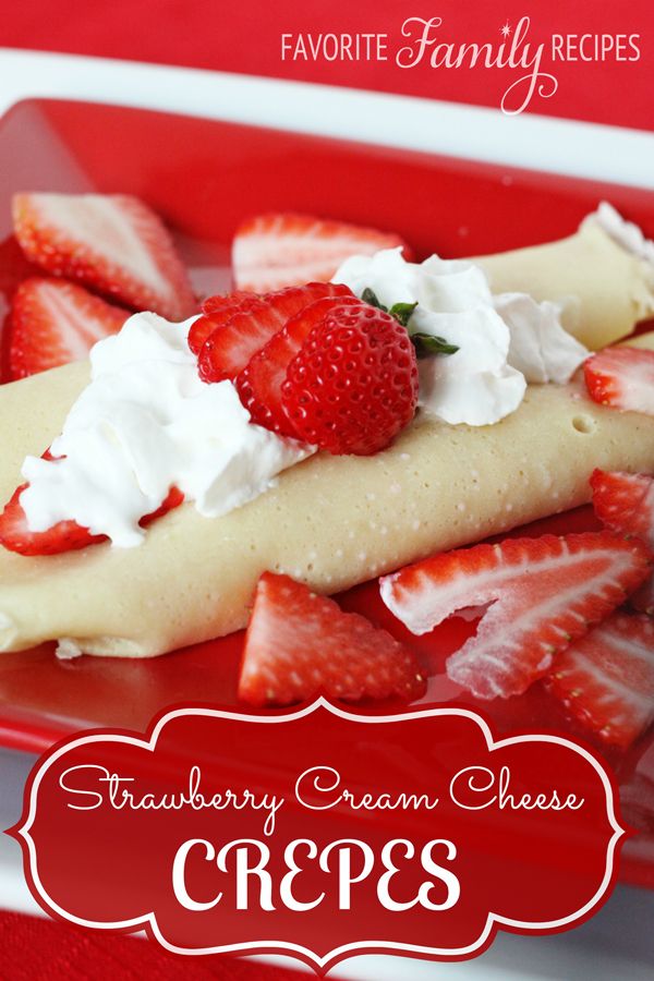 Easy Crepes with Strawberry Cream Cheese Filling | 25+ Ways to Make Crepes