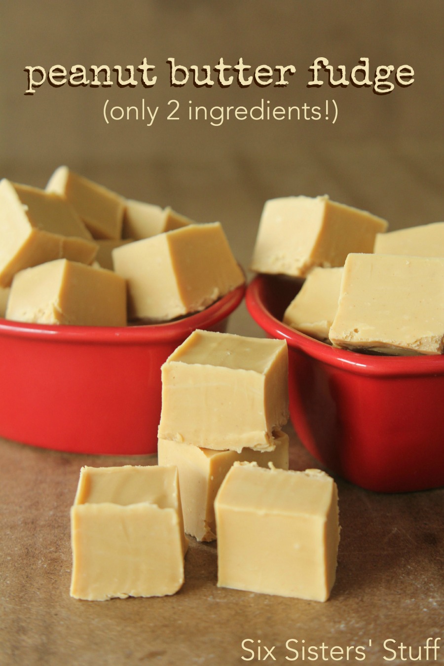 Two Ingredient Peanut Butter Fudge | 25+ Two Ingredient Recipes