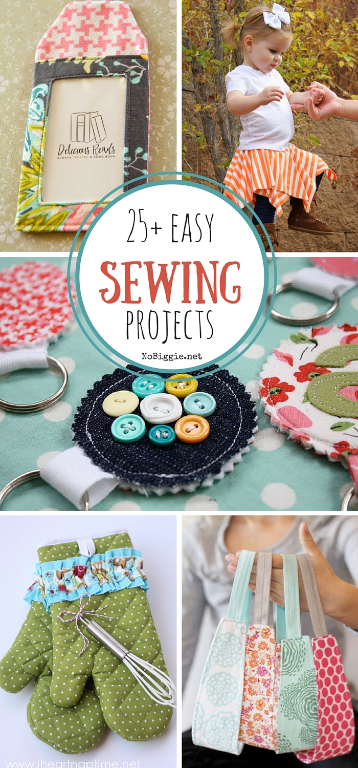 25+ easy sewing projects | NoBiggie.net