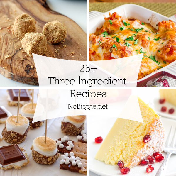 25+ three ingredient recipes | NoBiggie.net