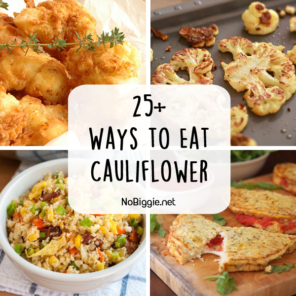 25+ ways to eat cauliflower | NoBiggie.net