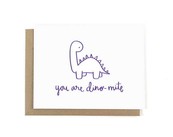 You Are Dino-mite Card