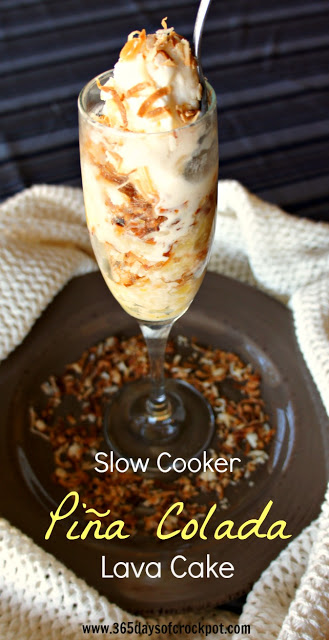 pina colada lava cake | 25+ slow cooker dessert recipes