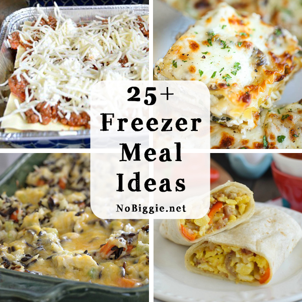 25+ freezer meal ideas | NoBiggie.net