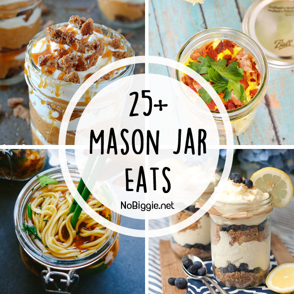 25+ mason jar eats | NoBiggie.net