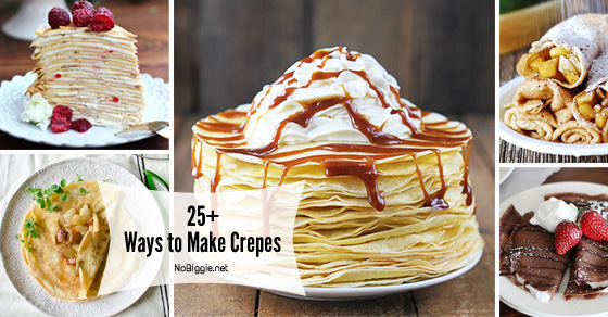 25+ ways to make crepes | NoBiggie.net