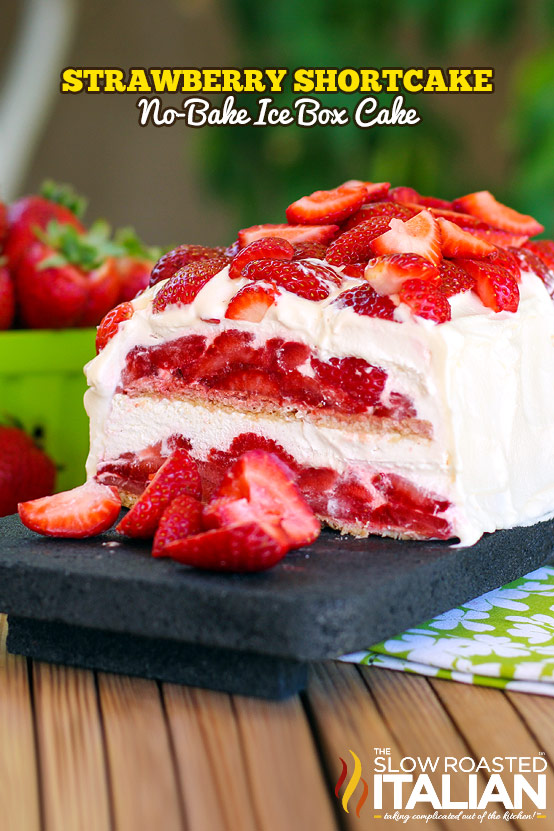 Strawberry Shortcake No-Bake Icebox Cake | 25+ Fresh Berry Recipes