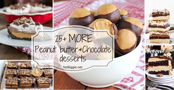 25+ MORE Peanut butter and Chocolate desserts | NoBiggie.net