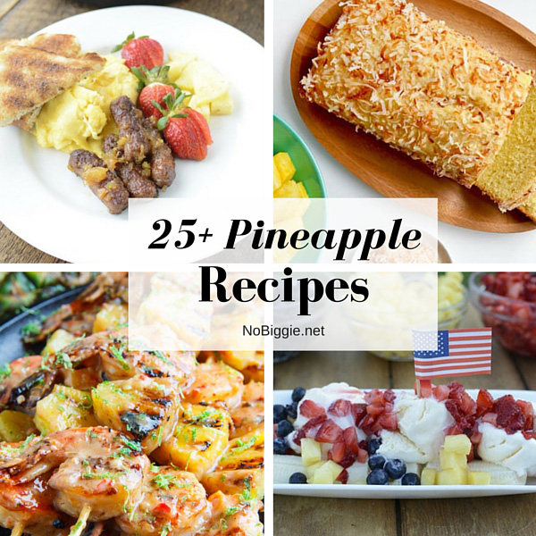 25+ Pineapple Recipes | NoBiggie.net