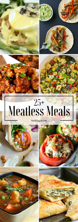 25+ Meatless Meals | NoBiggie