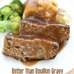 Better Than Bouillon Gravy | NoBiggie.net